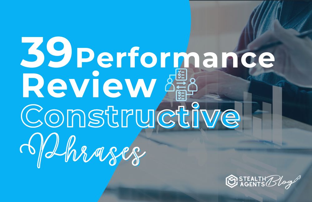 39 Performance Review Constructive Phrases Stealth Agents