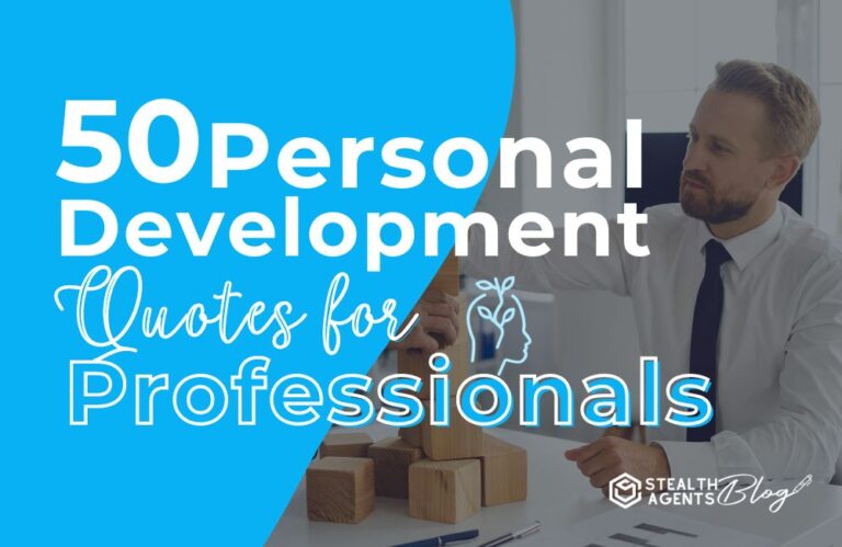 50 Personal Development Quotes for Professionals