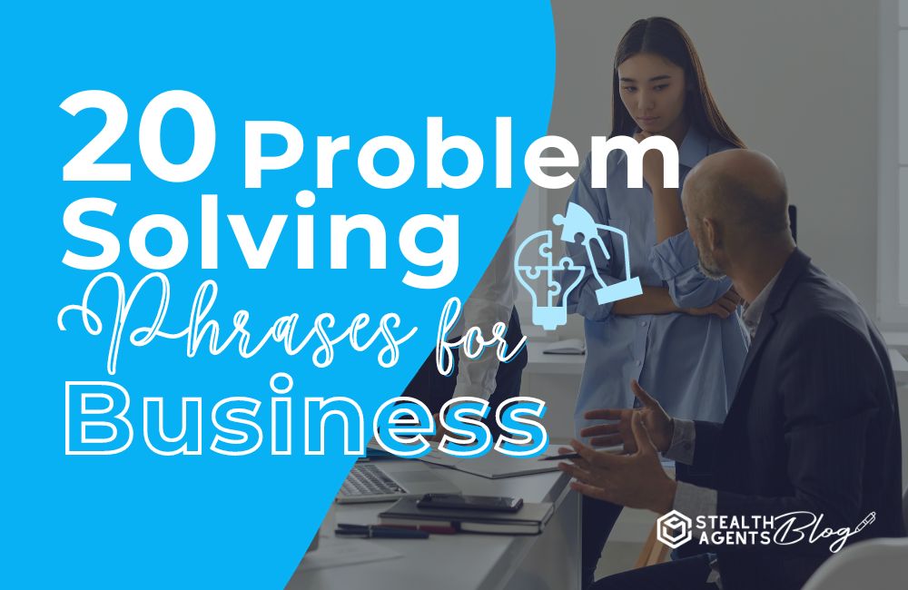 20 Problem-Solving Phrases for Business