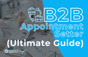 B2b appointment setter: ultimate guide