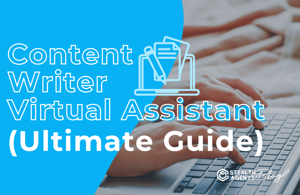 Content writer virtual assistant(ultimate guide)