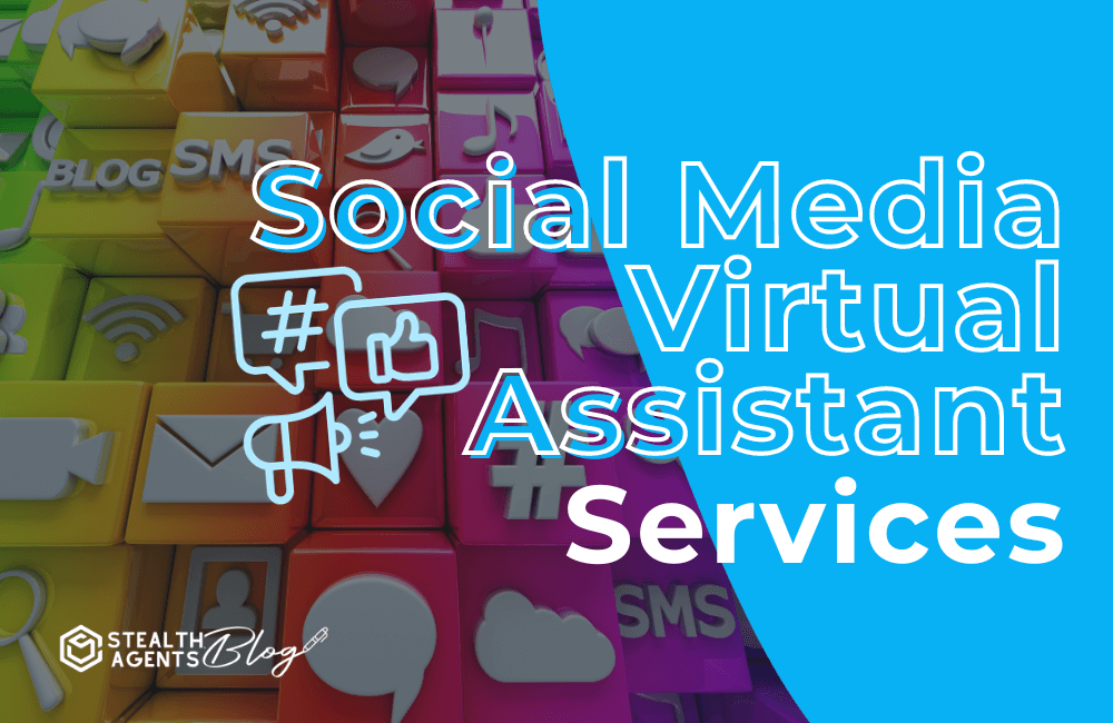 Social media virtual assisatnt services