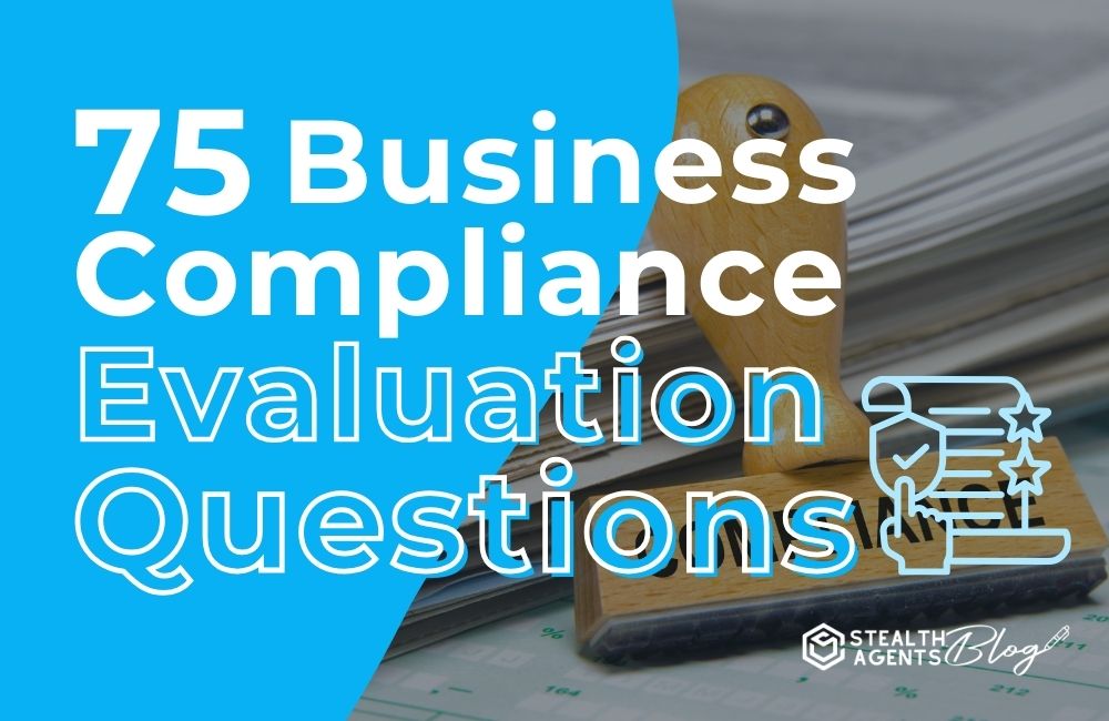 75 Business Compliance Evaluation Questions