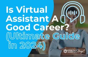 Is Virtual Assistant A Good Career (Ultimate Guide in 2024)