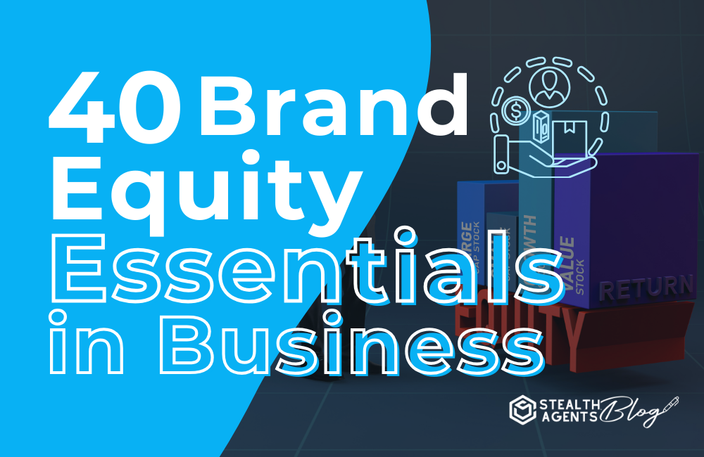 40 Brand Equity Essentials in Business