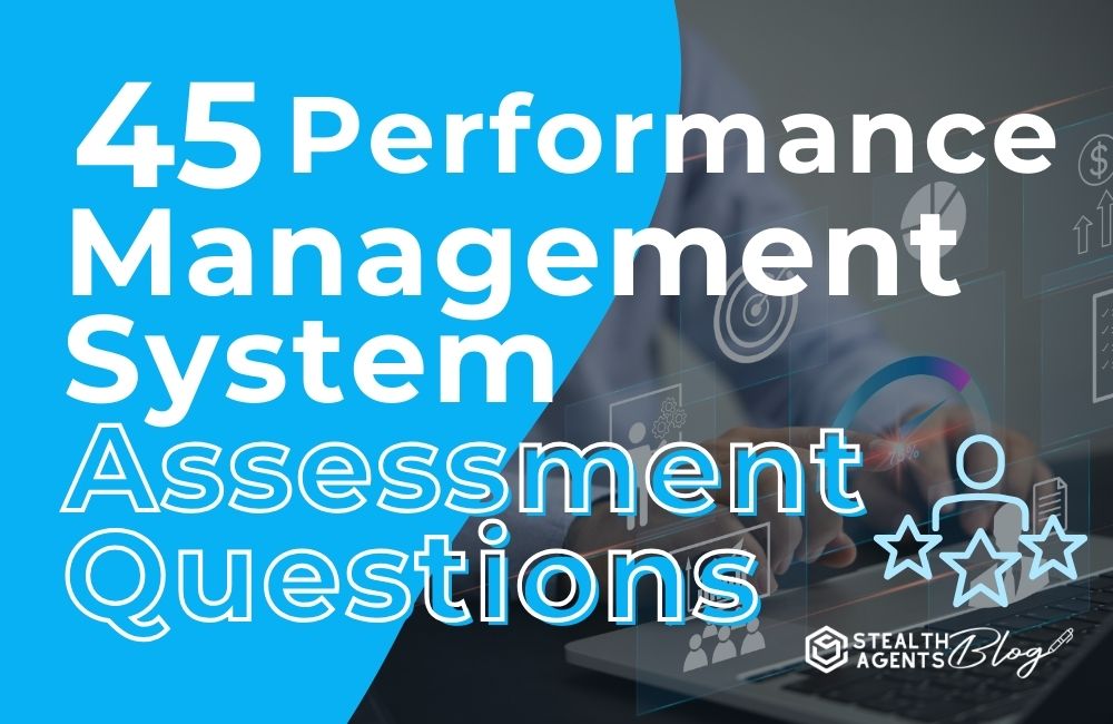 45 Performance Management System Assessment Questions