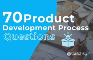 70 Product Development Process Questions