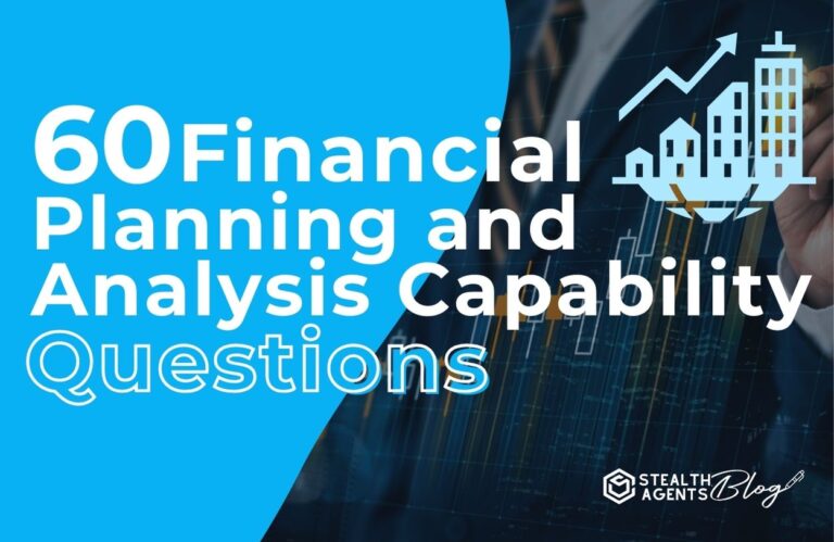 60 Financial Planning and Analysis Capability Questions