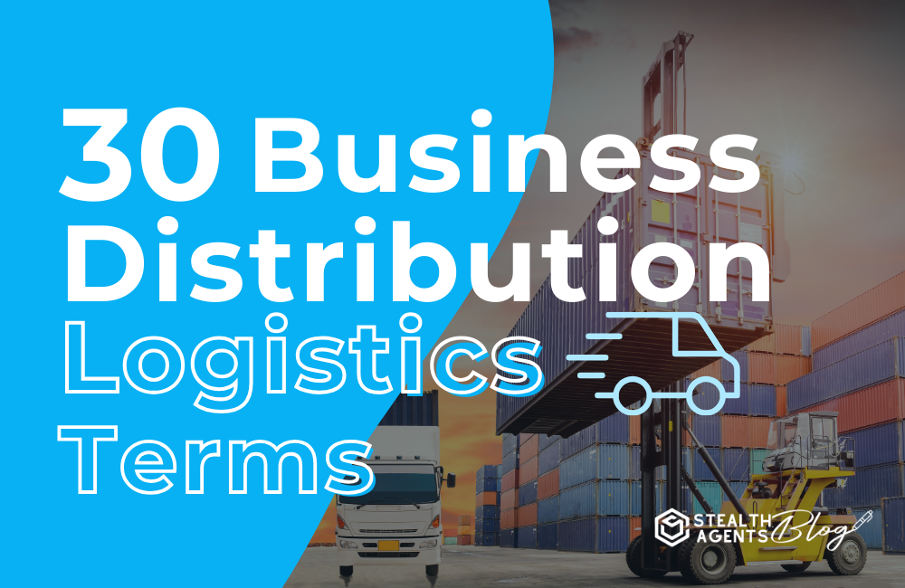 30 Business Distribution Logistics Terms