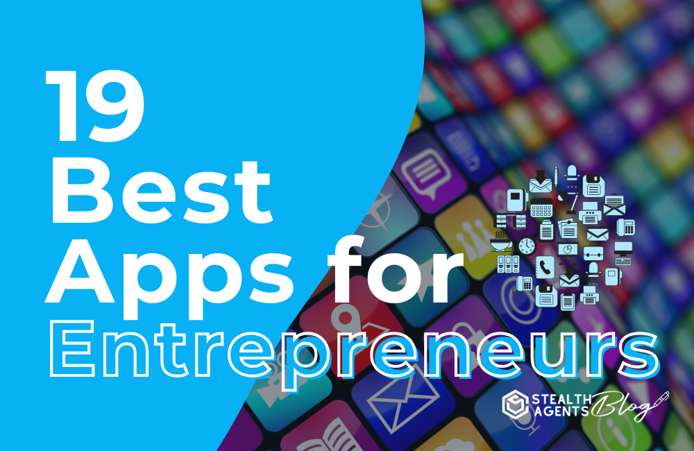 19 Best Apps for Entrepreneurs