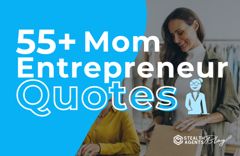 55+ Mom Entrepreneur Quotes