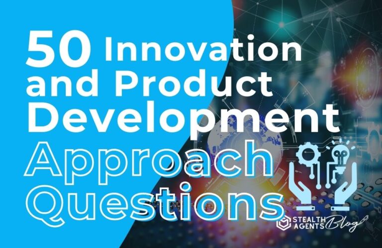 50 Innovation and Product Development Approach Questions