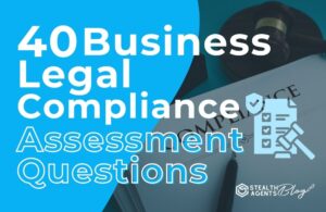 40 Business Legal Compliance Assessment Questions