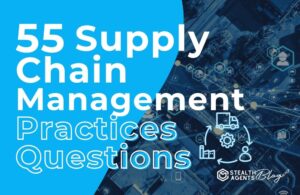 55 Supply Chain Management Practices Questions