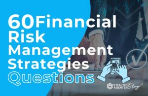 60 Financial Risk Management Strategies Questions