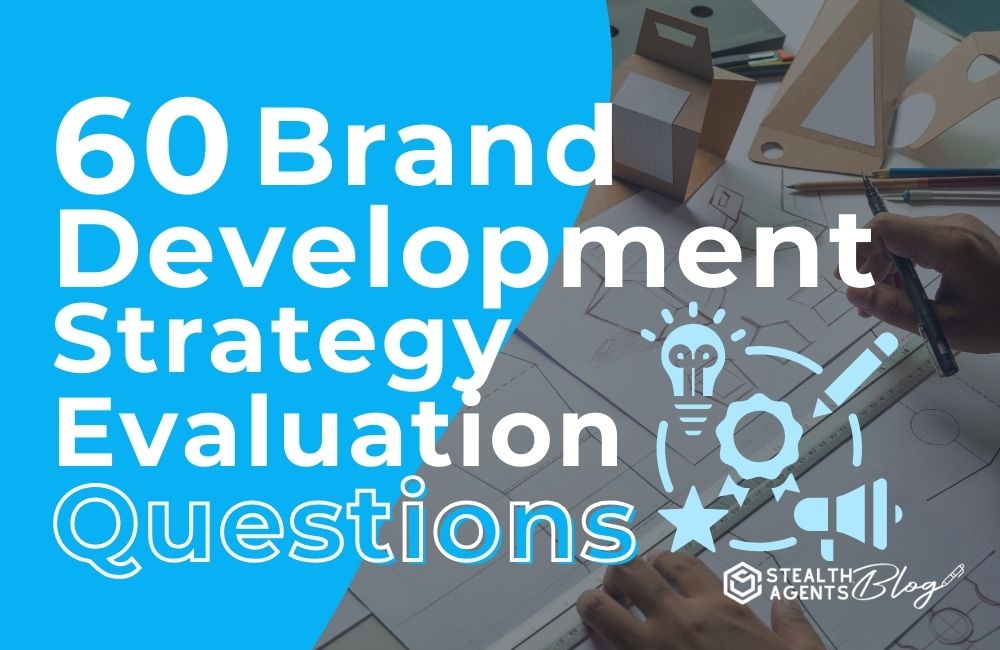 60 Brand Development Strategy Evaluation Questions