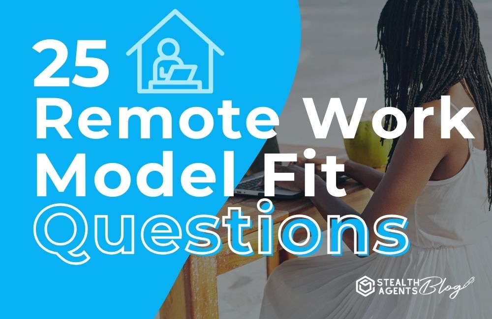 25 Remote Work Model Fit Questions