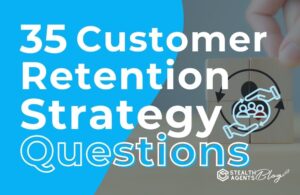 35 Customer Retention Strategy Questions