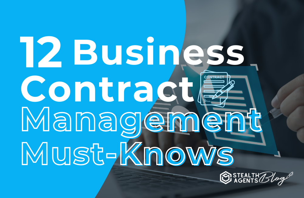 12 Business Contract Management Must-Knows