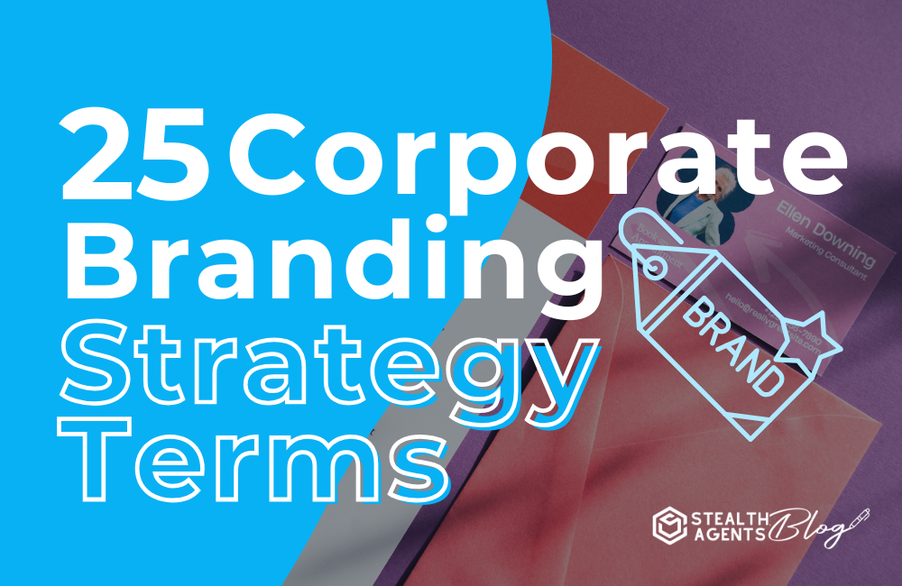 25 Corporate Branding Strategy Terms