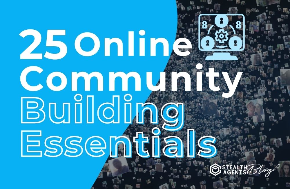 25 Online Community Building Essentials