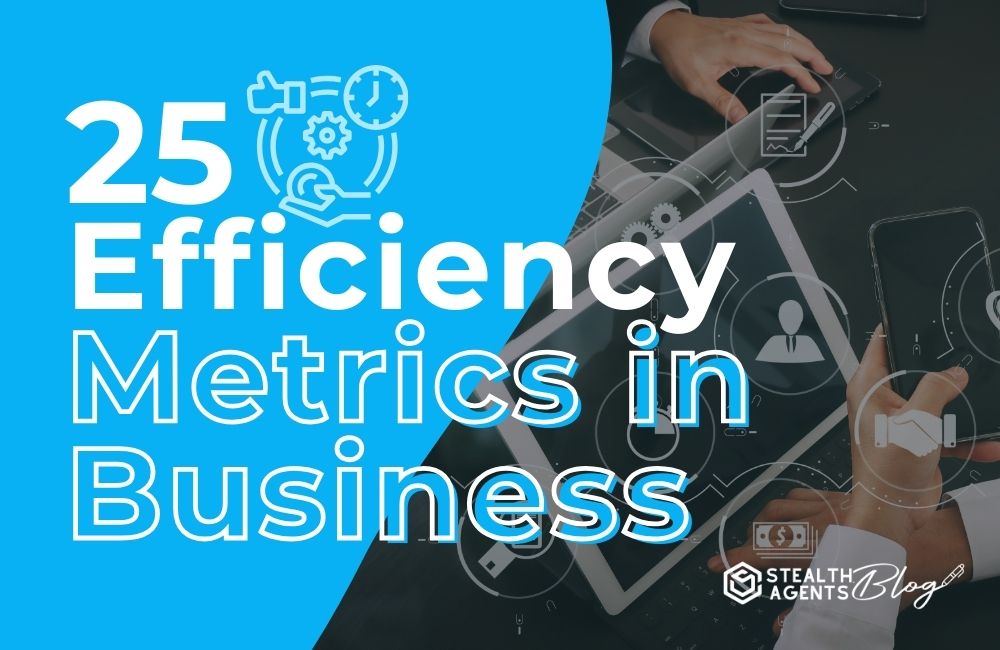 25 Efficiency Metrics in Business