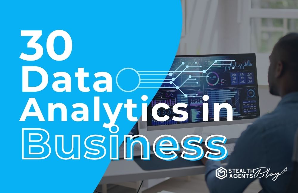 30 Data Analytics in Business