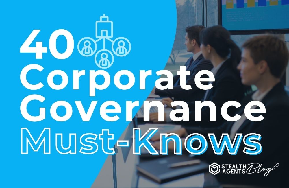40 Corporate Governance Must-Knows