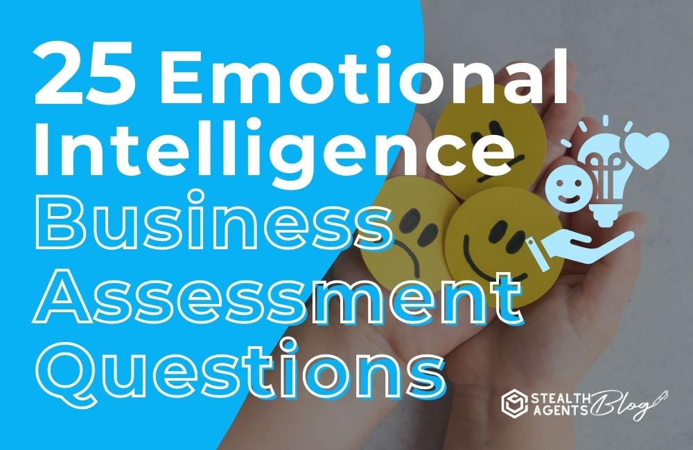 25 Emotional Intelligence in Business Assessment Questions