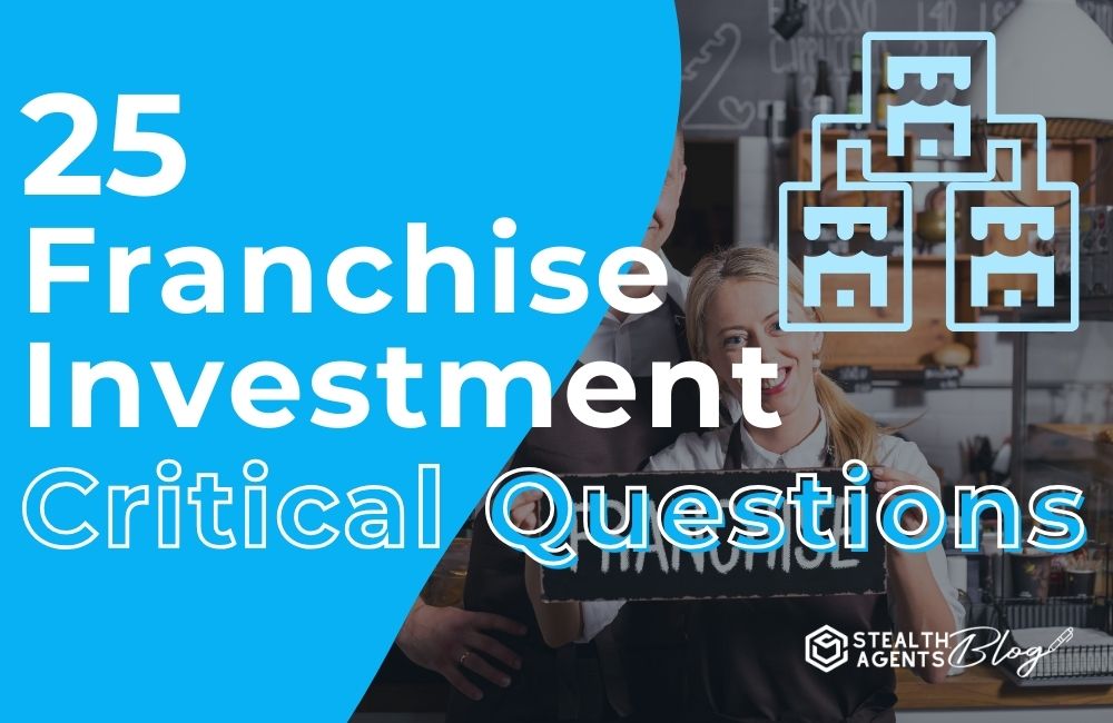 25 Franchise Investment Critical Questions