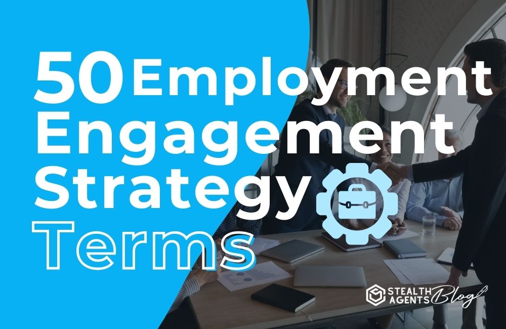 50 Employee Engagement Strategy Terms