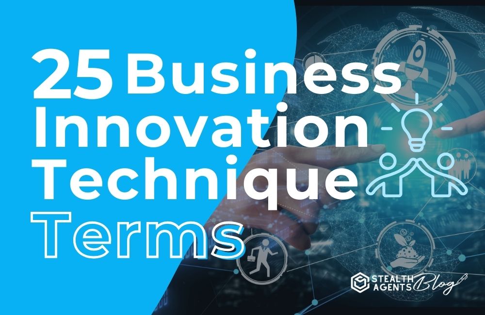 25 Business Innovation Technique Terms