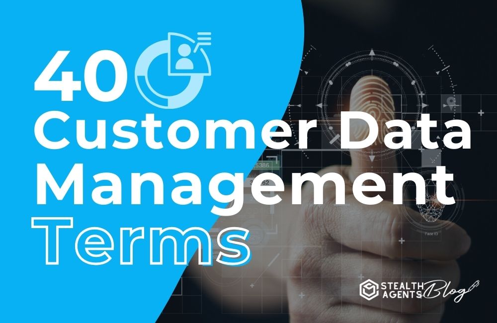 40 Customer Data Management Terms