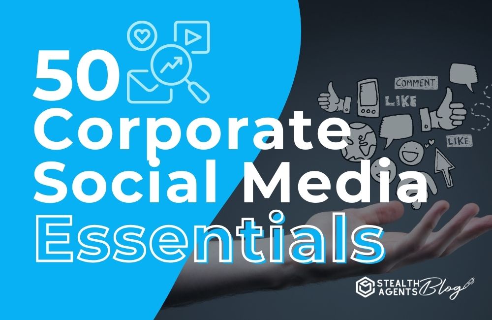 50 Corporate Social Media Essentials