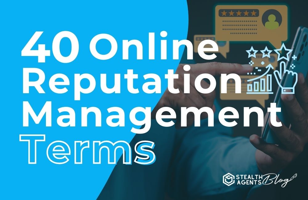 40 Online Reputation Management Terms