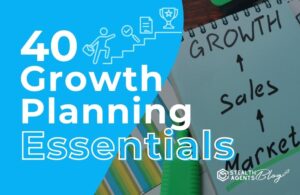 40 Growth Planning Essentials