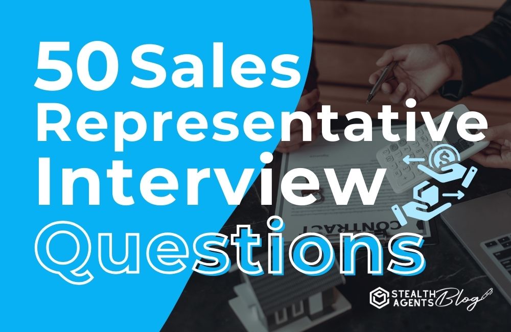 50 Sales Representative Interview Questions