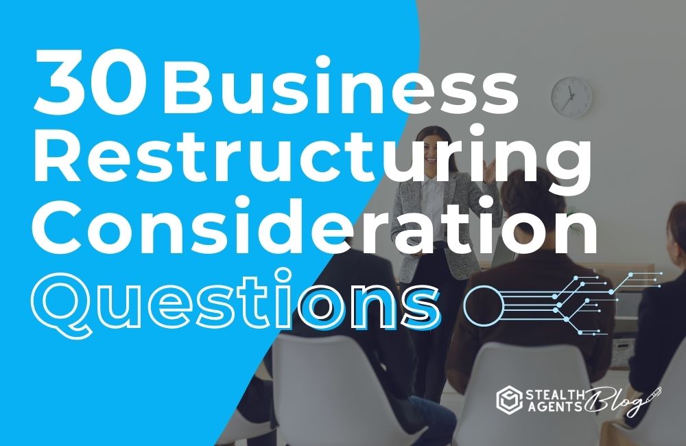 30 Business Restructuring Consideration Questions