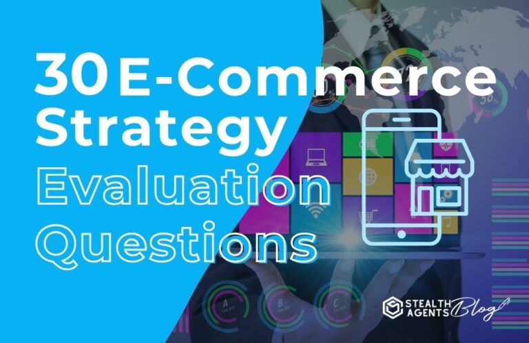 30 E-commerce Strategy Evaluation Questions