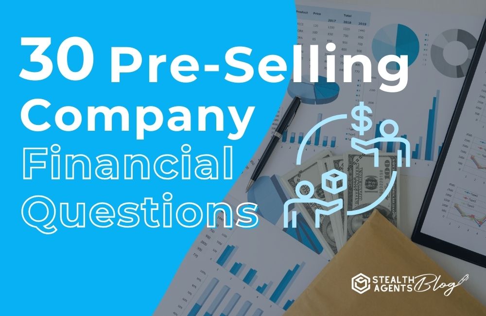 30 Pre-Selling Company Financial Questions