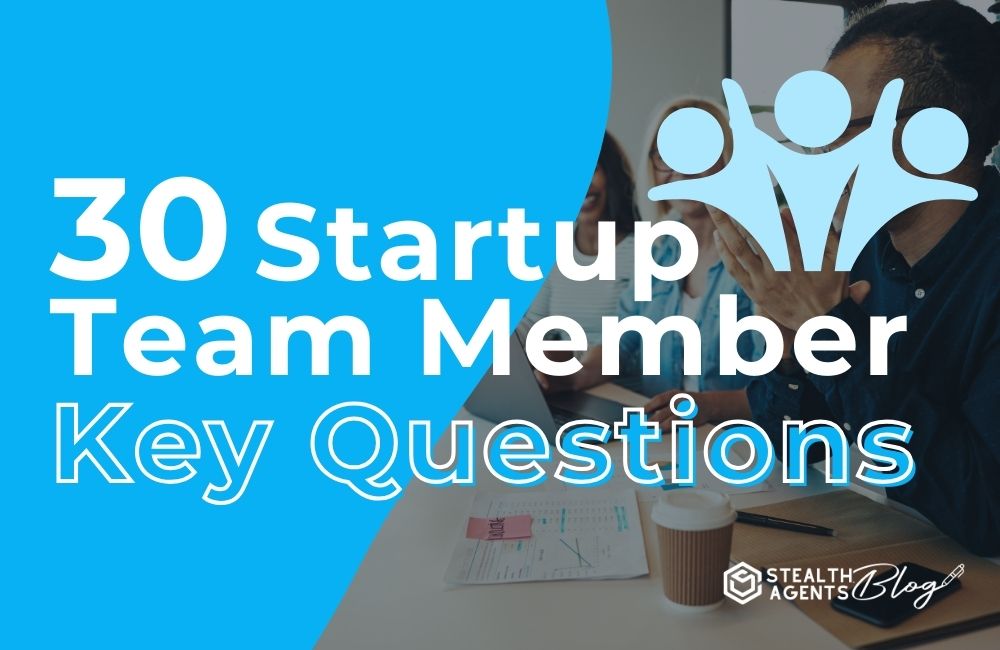 30 Startup Team Member Key Questions