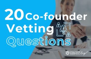 20 Co-founder Vetting Questions