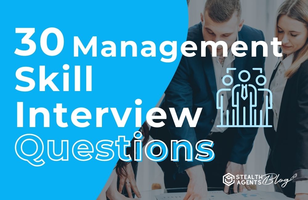 30 Management Skill Interview Questions