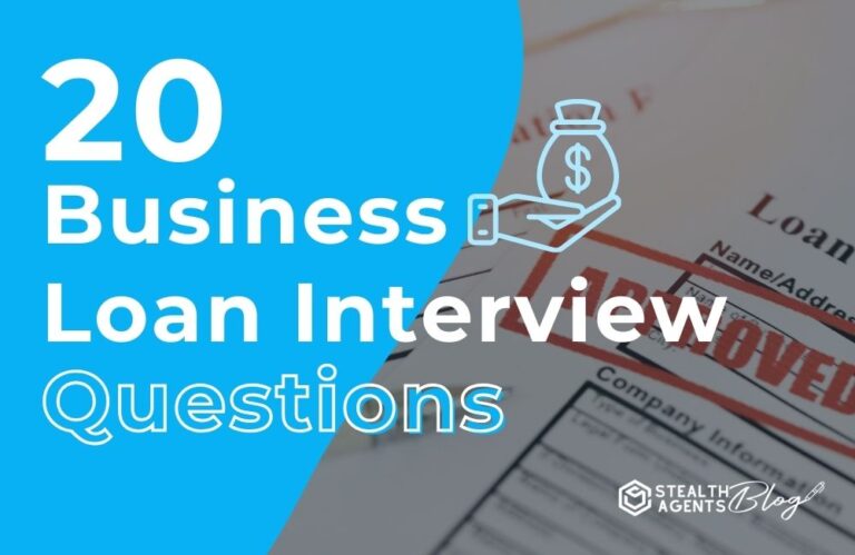 20 Business Loan Interview Questions