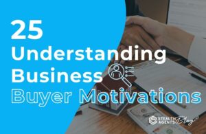 25 Understanding Business Buyer Motivations