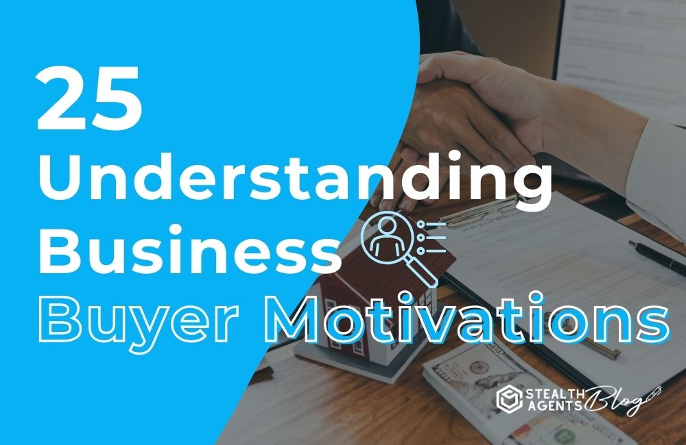 25 Understanding Business Buyer Motivations