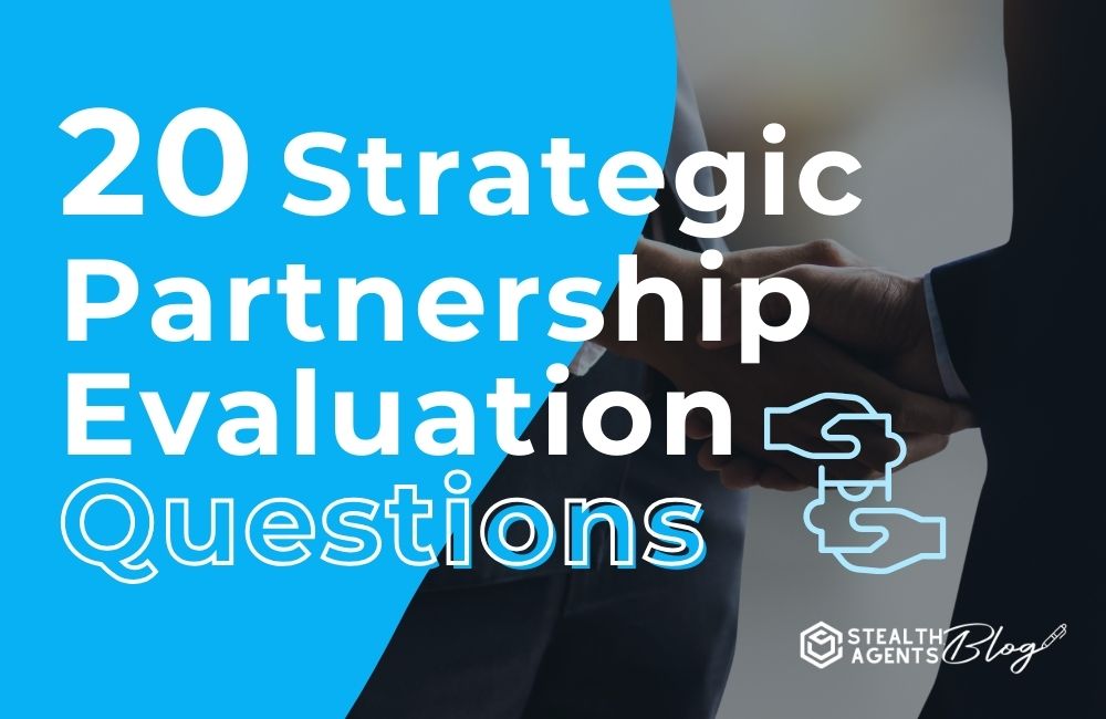 20 Strategic Partnership Evaluation Questions