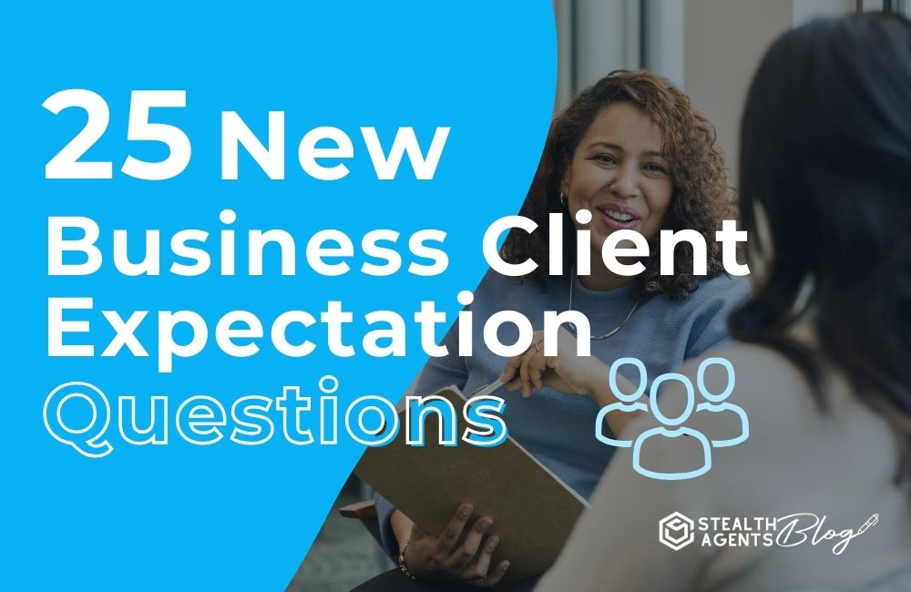 25 New Business Client Expectation Questions