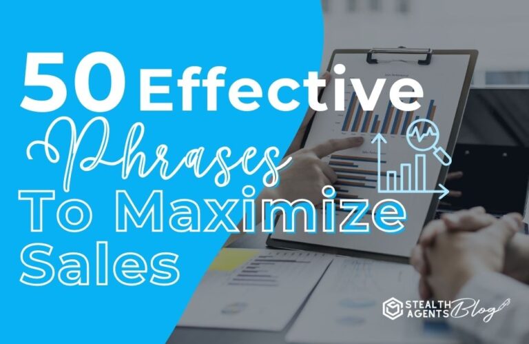 50 Effective Phrases To Maximize Sales