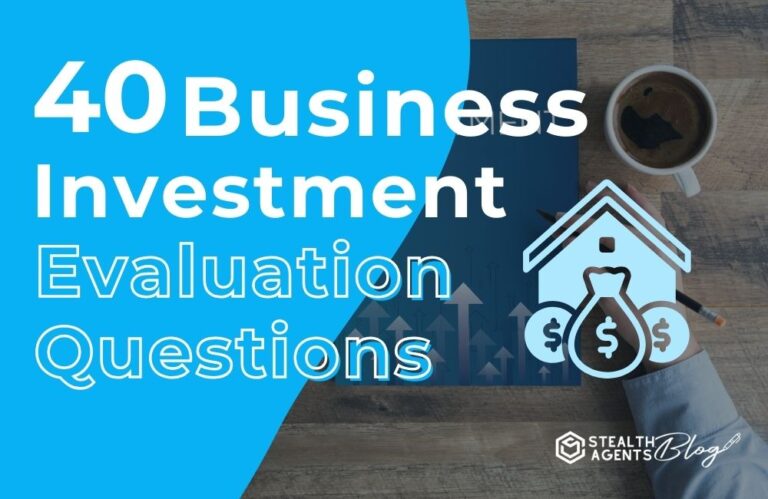 40 Business Investment Evaluation Questions